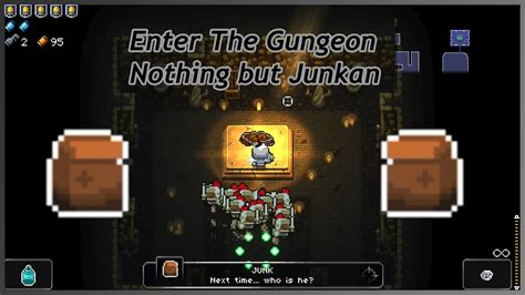 junkan gungeon.